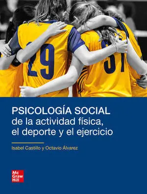 PSICOLOGÍA SOCIAL DE LA ACTIVIDAD FÍSICA, EL DEPORTE Y EL EJERCICIO