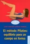 EL MÉTODO PILATES: EQUILIBRIO PARA UN CUERPO EN FORMA