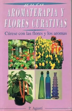 AROMATERAPIA Y FLORES CURATIVAS