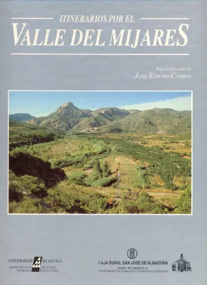 ITINERARIOS POR EL VALLE DEL MIJARES