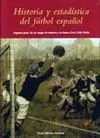 HISTORIA Y ESTADÍSTICA DEL FÚTBOL ESPAÑOL 2ª 2 VOL. DE LOS JUEGOS DE AMBERES A LA GUERRA CIVIL (1920-1939) 2ª EDICIÓN