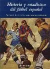 HISTORIA Y ESTADÍSTICA DEL FÚTBOL ESPAÑOL 3ª DE LA GUERRA CIVIL AL MUNDIAL DE BRASIL (1939-1950) 2ª EDICIÓN