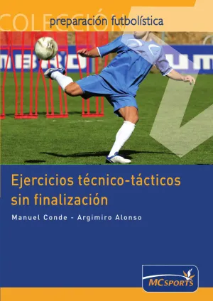 EJERCICIOS TÉCNICO-TÁCTICOS SIN FINALIZACIÓN