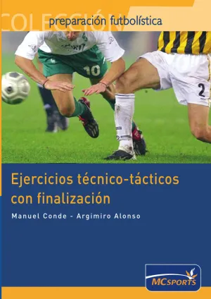 EJERCICIOS TÉCNICO-TÁCTICOS CON FINALIZACIÓN