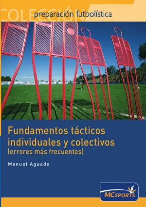 FUNDAMENTOS TÁCTICOS INDIVIDUALES Y COLECTIVOS (ERRORES MÁS FRECUENTES