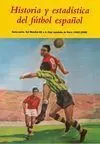 HISTORIA Y ESTADÍSTICA DEL FÚTBOL ESPAÑOL 6ª (2 VOL.) 1982-2001