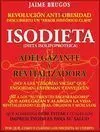 ISODIETA (DIETA ISOLIPOPROTEICA) : ADELGAZANTE Y REVITALIZADORA