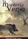 LA MONTERÍA EN VERSO LA MONTERÍA EN VERSO