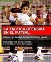 LA TÁCTICA OFENSIVA EN EL FÚTSAL (FÚTBOL SALA)