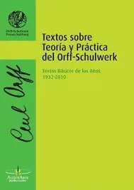 TEXTOS SOBRE TEORÍA Y PRÁCTICA DEL ORFF-SCHULWERK