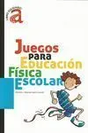 JUEGOS PARA EDUCACIÓN FÍSICA ESCOLAR