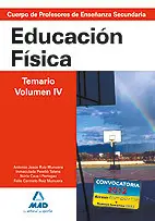 EDUCACIÓN FÍSICA TEMARIO VOLUMEN IV SECUNDARIA