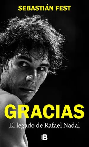 GRACIAS, EL LEGADO DE RAFAEL NADAL