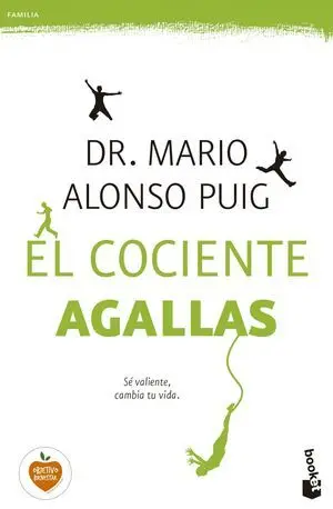 EL COCIENTE AGALLAS: SÉ VALIENTE, CAMBIA TU VIDA