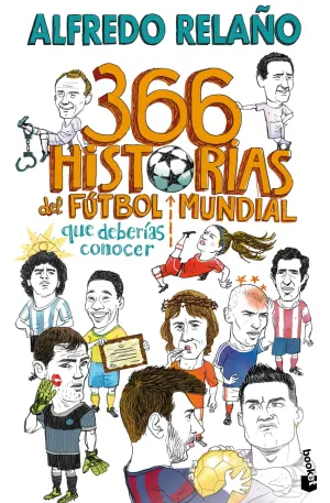 366 HISTORIAS DEL FÚTBOL MUNDIAL QUE DEBERÍAS CONOCER