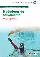 NADADORES DE SALVAMENTO. BLOQUE ESPECÍFICO. FORMACIÓN PROFESIONAL PARA EL EMPLEO