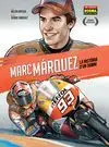 MARC MARQUEZ: LA HISTORIA DE UN SUEÑO