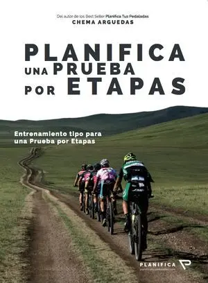 PLANIFICA UNA PRUEBA POR ETAPAS. ENTRENAMIENTO TIPO PARA UNA PRUEBA POR ETAPAS