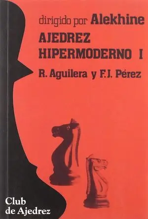 AJEDREZ HIPERMODERNO I