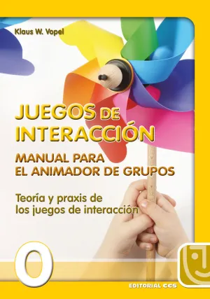 MANUAL PARA EL ANIMADOR DE GRUPOS. TEORIA Y PRAXIS DE LOS JUEGOS