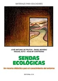 SENDAS ECOLOGICAS UN RECURSO DIDACTICO PARA CONOCIMIENTO DEL ENTORNO