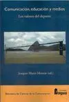 COMUNICACIÓN, EDUCACIÓN Y MEDIOS. LOS VALORES DEL DEPORTE