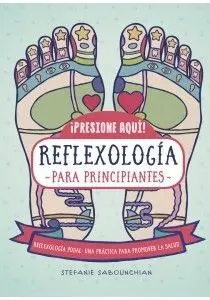 REFLEXOLOGIA PARA PRINCIPIANTES