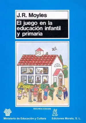 EL JUEGO EN LA EDUCACION INFANTIL Y PRIMARIA