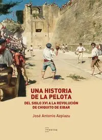 UNA HISTORIA DE LA PELOTA