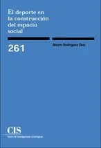 EL DEPORTE EN LA CONSTRUCCIÓN DEL ESPACIO SOCIAL