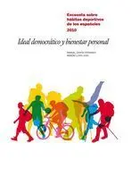 IDEAL DEMOCRÁTICO Y BIENESTAR PERSONAL : LOS HÁBITOS DEPORTIVOS EN ESPAÑA 2010