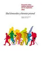 IDEAL DEMOCRÁTICO Y BIENESTAR PERSONAL : LOS HÁBITOS DEPORTIVOS EN ESPAÑA 2010 IDEAL DEMOCRÁTICO Y BIENESTAR PERSONAL : LOS HÁBITOS DEPORTIVOS EN ESPAÑA 2010