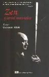 ZEN Y ARTES MARCIALES-LA VIDA DEL SAMURAI Y LA DOBLE VIA