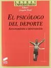 EL PSICÓLOGO DEL DEPORTE. ASESORAMIENTO E INTERVENCIÓN