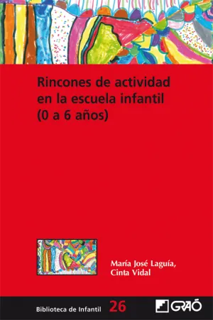 RINCONES DE ACTIVIDAD EN LA ESCUELA INFANTIL (0-6 AÑOS)
