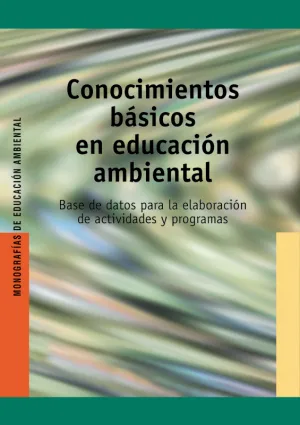 CONOCIMIENTOS BÁSICOS EN EDUCACIÓN AMBIENTAL. BASE DE DATOS DE LA ELA