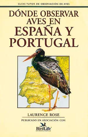 DÓNDE OBSERVAR AVES EN ESPAÑA Y PORTUGAL