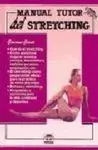 MANUAL TUTOR DE STRETCHING