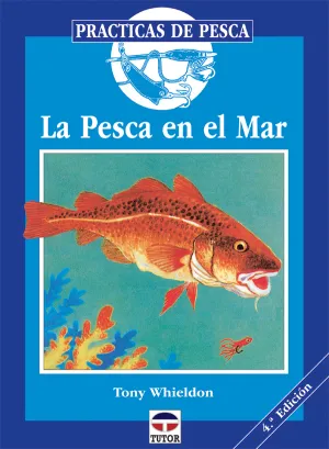 LA PESCA EN EL MAR. PRACTICAS DE PESCA