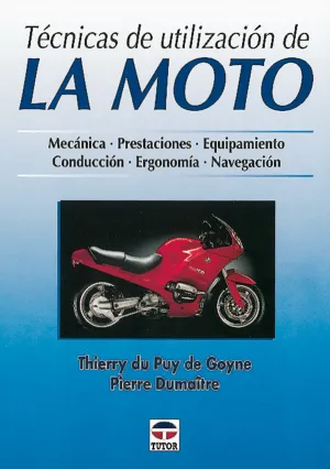 TECNICAS DE UTILIZACION DE LA MOTO. MECANICA, PRESTACIONES...