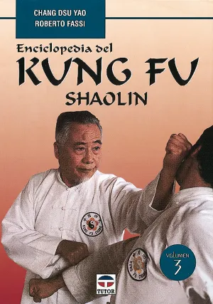 VOL. 3 ENCICLOPEDIA DEL KUNG FU SHAOLIN