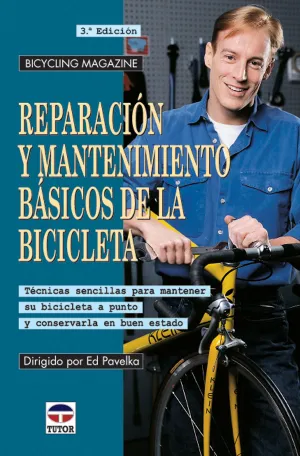 REPARACIÓN Y MANTENIMIENTO BÁSICOS DE LA BICICLETA