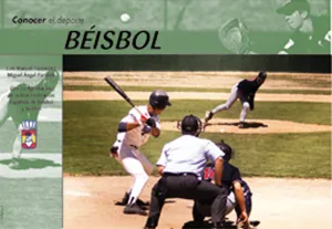 BÉISBOL. CONOCER EL DEPORTE