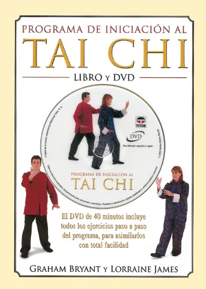 PROGRAMA DE INICIACIÓN AL TAI CHI. LIBRO + DVD