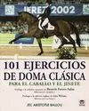 101 EJERCICIOS DE DOMA CLASICA