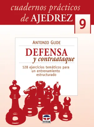 DEFENSA Y CONTRAATAQUE. 128 EJERCICIOS TEMÁTICOS PARA UN ENTRENAMIENTO ESTRUCTURADO