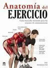 ANATOMÍA DEL EJERCICIO. GUÍA MUSCULAR ILUSTRADA PARA LAS SESIONES DE ENTRENAMIENTO