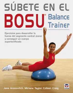 SÚBETE EN EL BOSU : BALANCE TRAINER