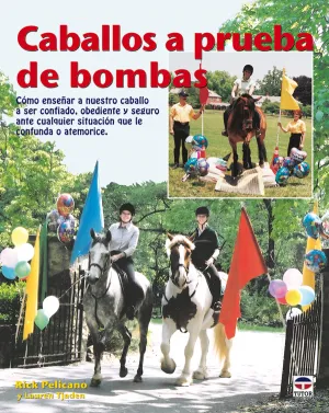 CABALLOS A PRUEBA DE BOMBAS