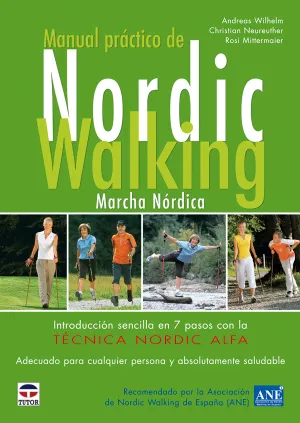 MANUAL PRACTICO NORDIC WALKING. MARCHA NÓRDICA